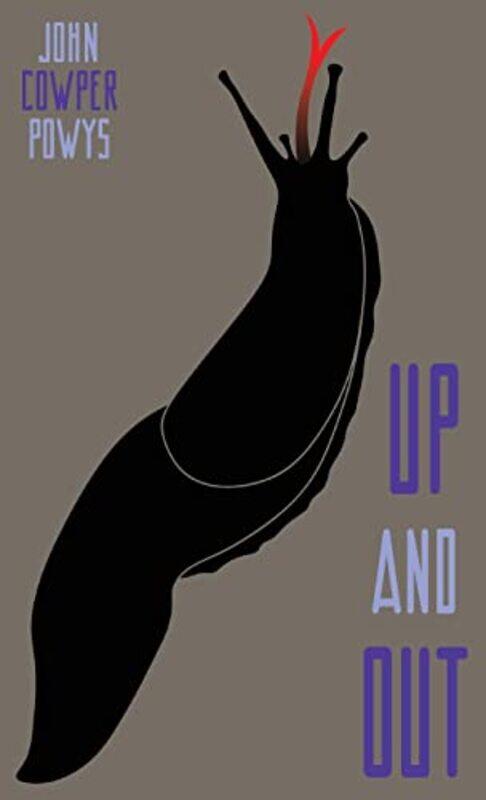 

Up and Out by John Cowper Powys-Hardcover