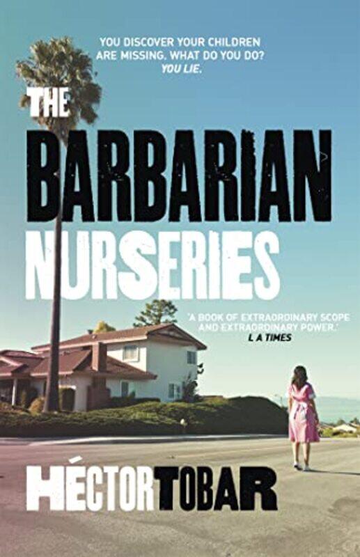 

The Barbarian Nurseries by Hector Tobar-Paperback