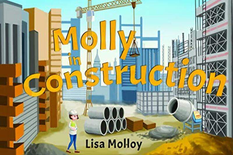

Molly in Construction by Lisa Molloy-Paperback