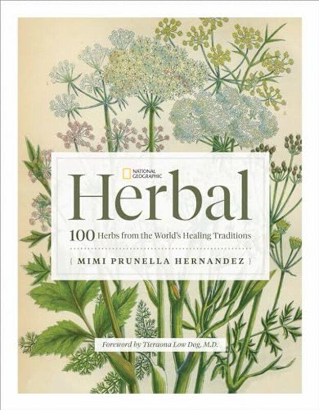 

National Geographic Herbal by Mimi Prunella Hernandez-Hardcover