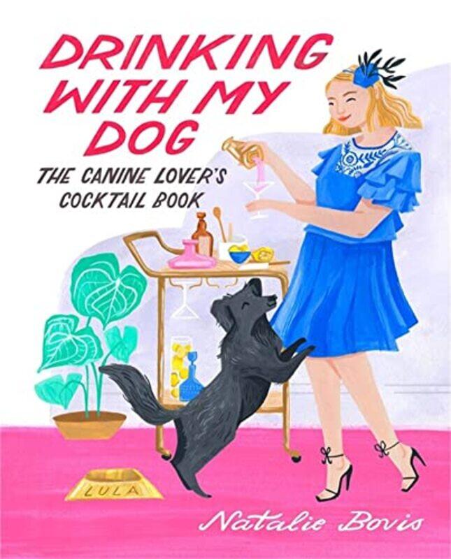 

Drinking with My Dog by Michael Evan GoodsiteSirkku Juhola-Hardcover