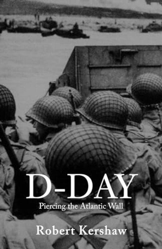 

DDay by Robert J Kershaw-Paperback