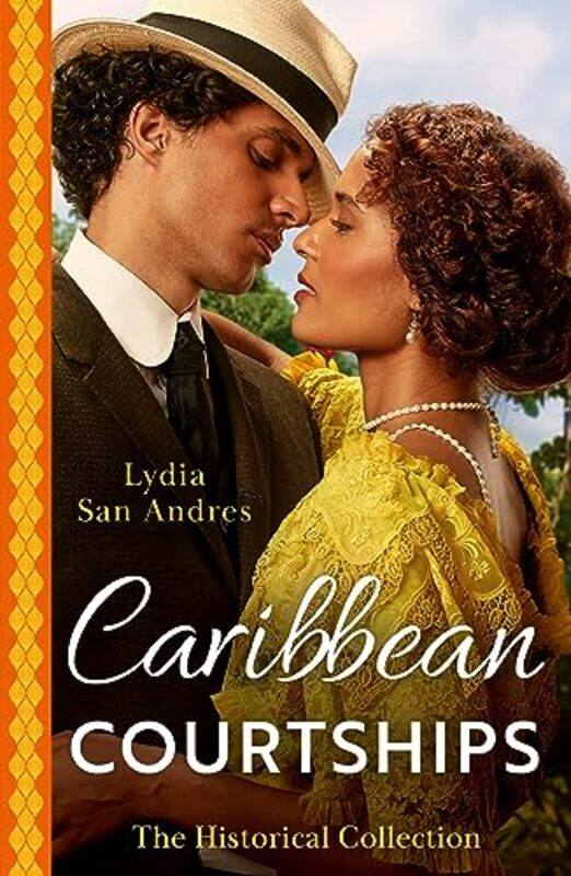 

The Historical Collection Caribbean Courtships by Lydia San Andres-Paperback