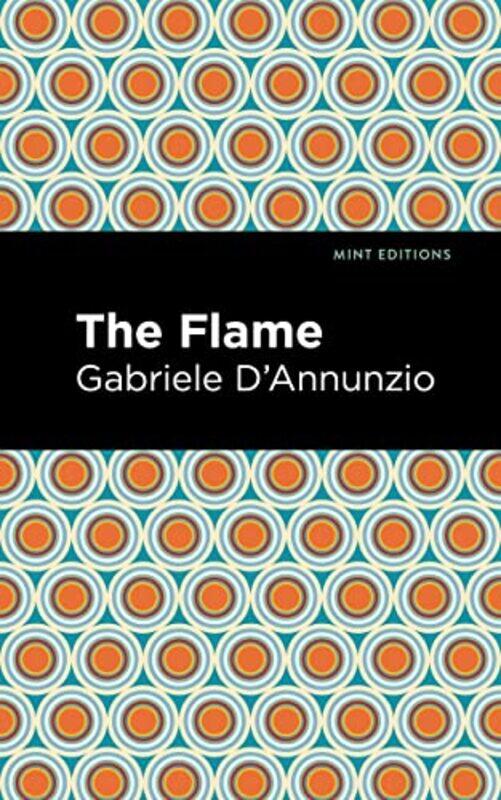 

The Flame by Gabriele DAnnunzio-Paperback