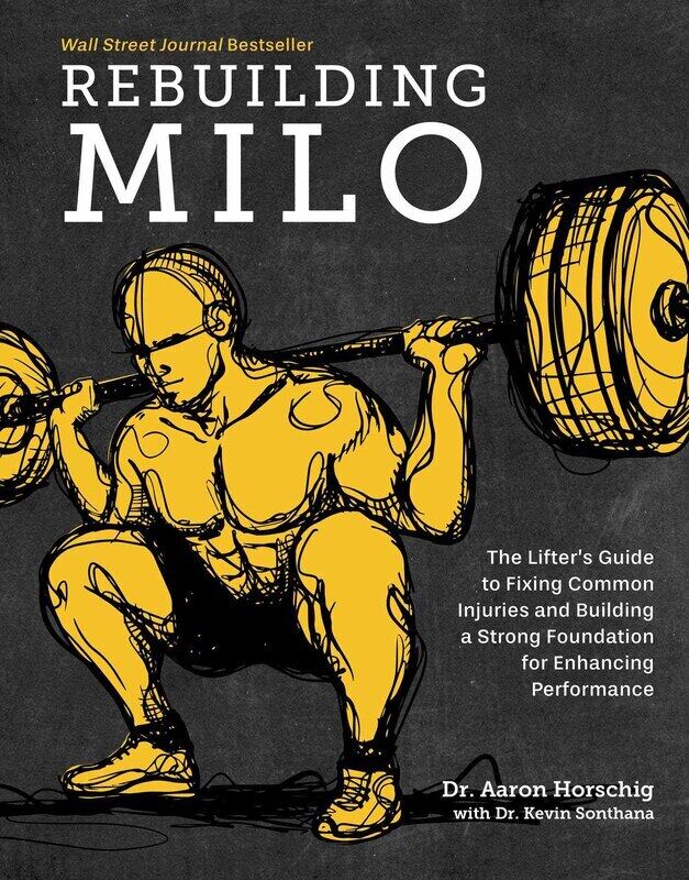 

Rebuilding Milo: The Lifter's Guide to Fixing Common Injuries and Building a Strong Foundation for Enhancing Performance, Hardcover Book, By: Aaron Ho