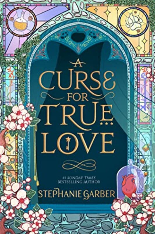 

A Curse For True Love The Thrilling Final Book In The Sunday Times Bestselling Series by Garber, Stephanie Hardcover