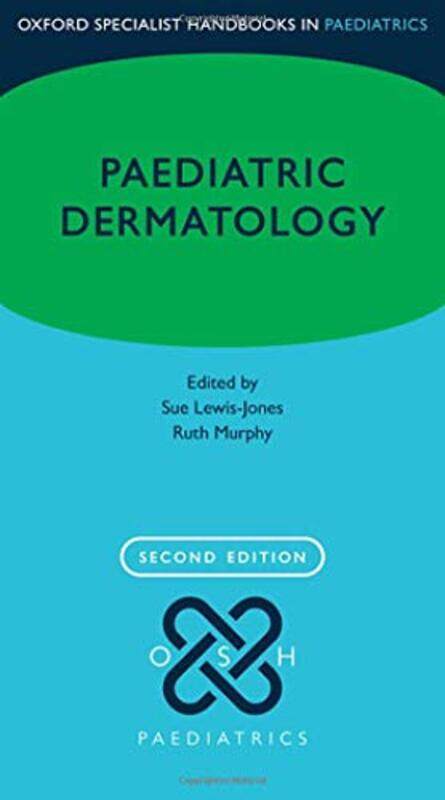 

Paediatric Dermatology by Lewis-Jones, Susan (Hon Consultant Dermatologist, Hon Consultant Dermatologist, Ninewells Hospital A - Paperback