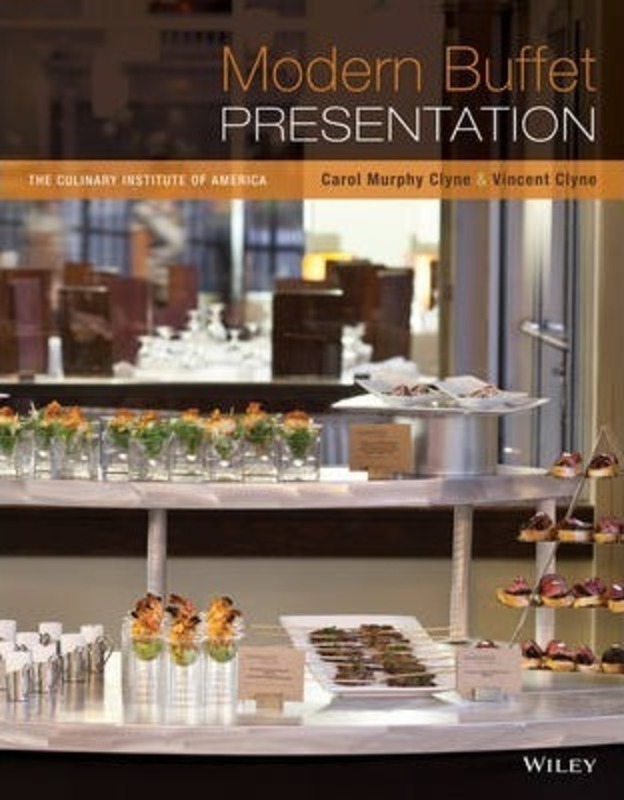 Modern Buffet Presentation.Hardcover,By :Clyne, Carol Murphy - Clyne, Vincent - The Culinary Institute of America (CIA) - Tonelli, Francesco