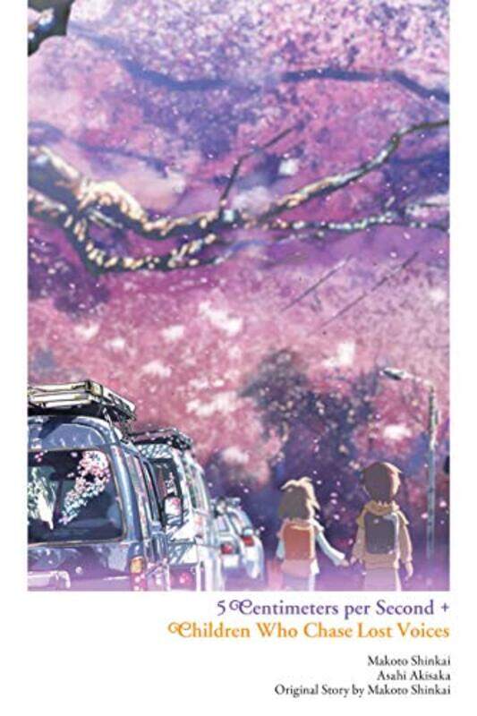 

Children Who Chase Lost Voices from Deep Below 5 Centimeters per Second by Makoto Shinkai-Hardcover