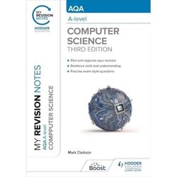 My Revision Notes Aqa Alevel Computer Science by Mark Clarkson-Paperback