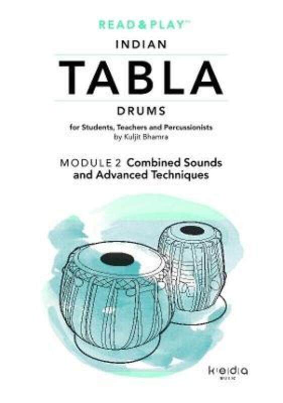 

Read and Play Indian Tabla Drums Module 2: Combined Sounds and Advanced Techniques.paperback,By :Bhamra, Kuljit