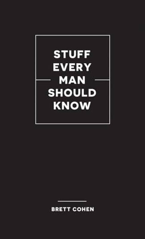 

Stuff Every Man Should Know by Adrian Banner-Hardcover