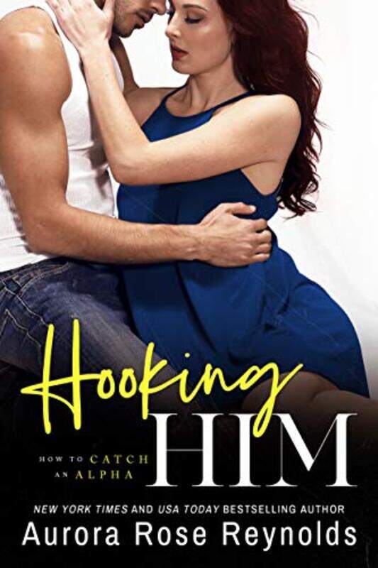 

Hooking Him by Aurora Rose Reynolds-Paperback