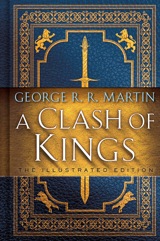 

A Clash Of Kings The Illustrated Edition, Hardcover Book, By: George R R Martin