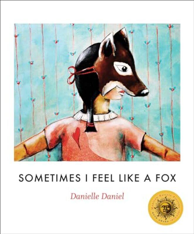 

Sometimes I Feel Like A Fox By Danielle Daniel -Paperback