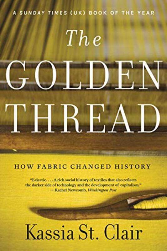 

Golden Thread by Kassia St Clair Paperback