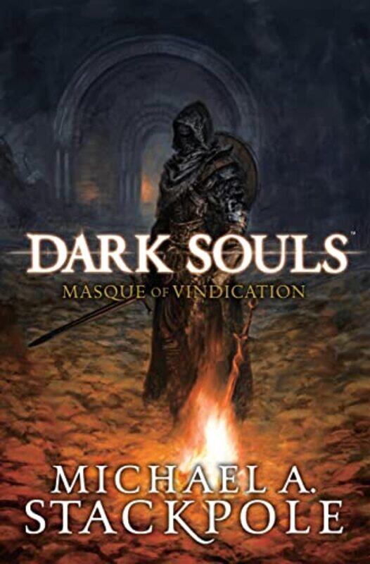 

Dark Souls Masque of Vindication by Michael A Stackpole-Hardcover