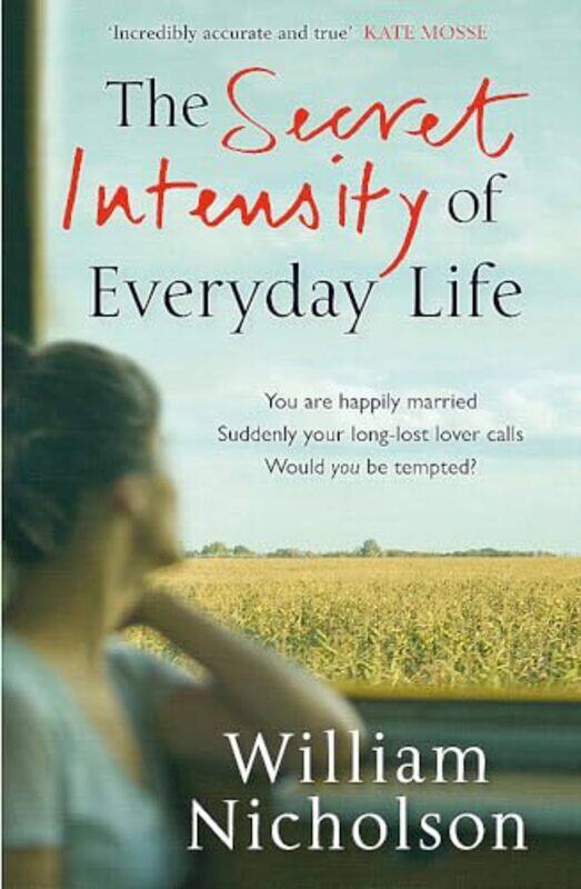 

The Secret Intensity of Everyday Life by William Nicholson-Paperback