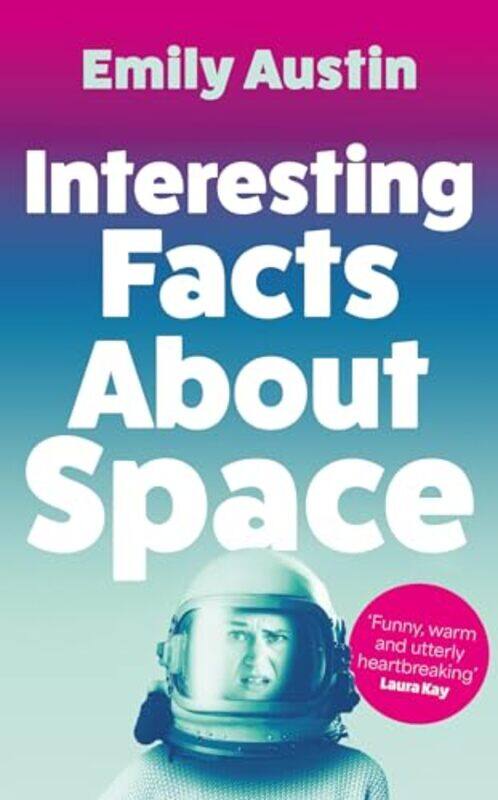 

Interesting Facts About Space by Emily Austin-Paperback