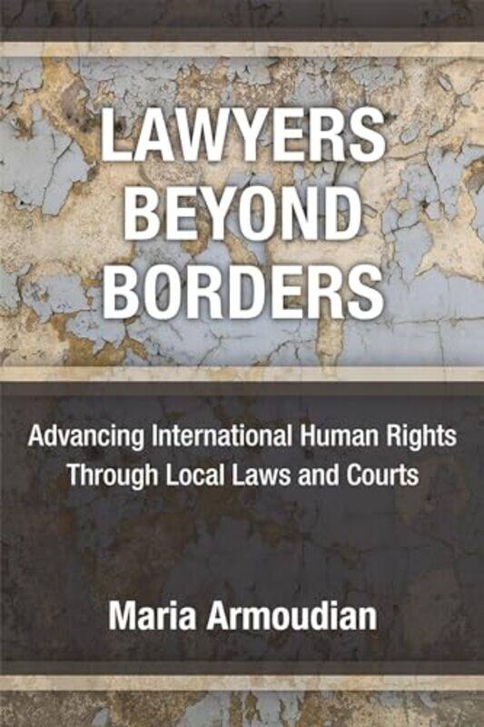 

Lawyers Beyond Borders by Maria Armoudian-Hardcover