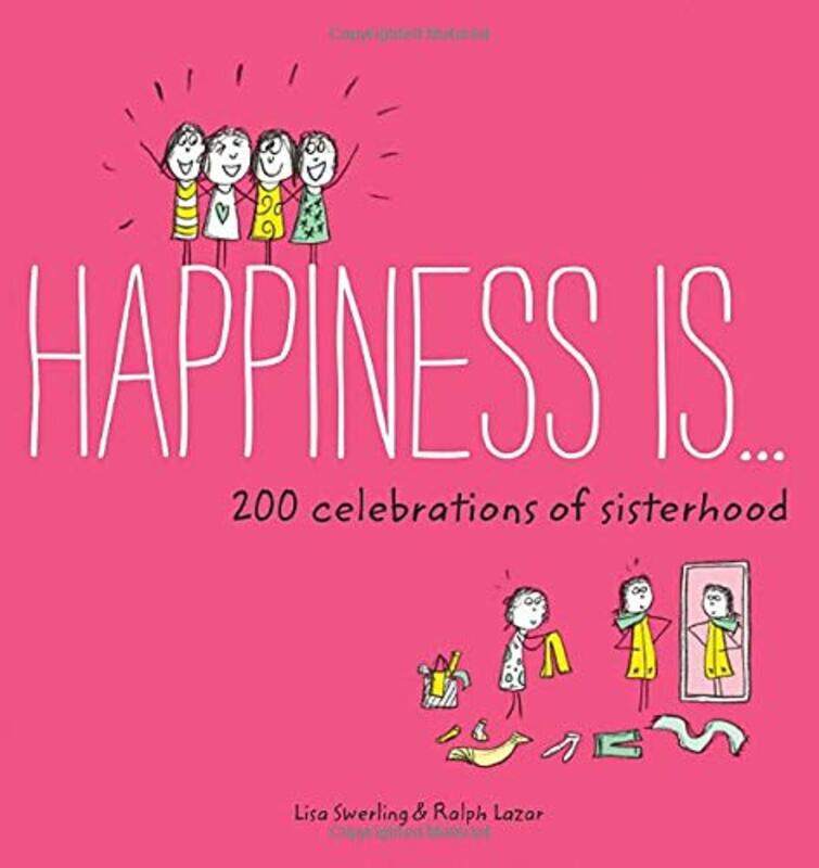 

Happiness is.. Sisterhood, Paperback Book, By: Lisa Swerling