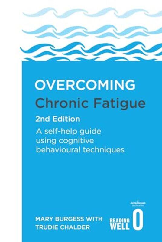 

Overcoming Chronic Fatigue 2nd Edition by Eowyn Crisfield-Paperback