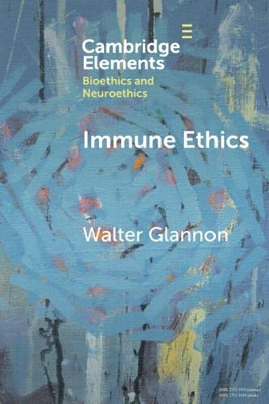 

Immune Ethics by Walter Glannon-Paperback