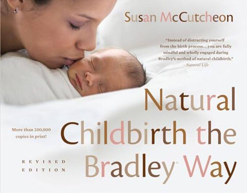 

Natural Childbirth The Bradley Way Revised Edition, Paperback by McCutcheon, Susan - Ingraham, Erick - Bradley, Robert A.