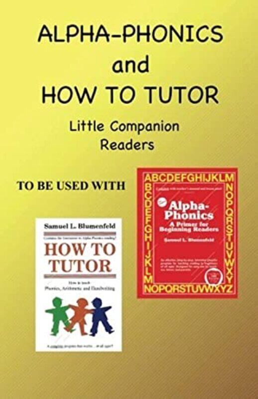 

Alpha Phonics And How To Tutor Little Companion Readers By Simkus, Barbara J Paperback