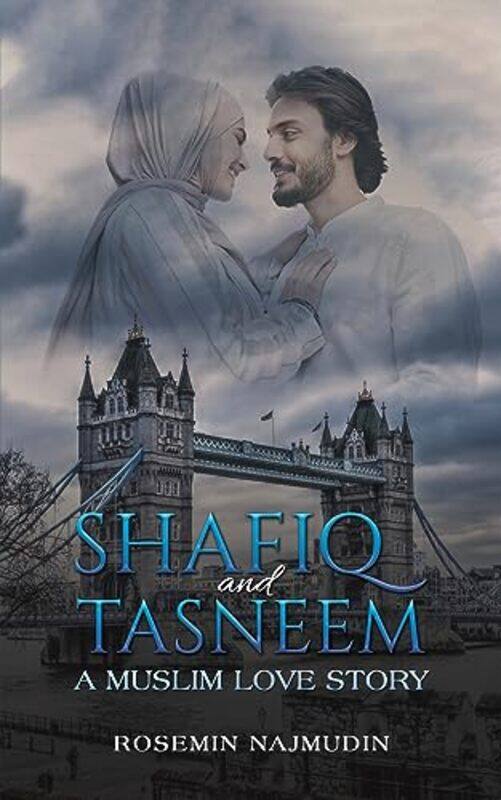 

Shafiq and Tasneem A Muslim Love Story by Rosemin Najmudin-Paperback