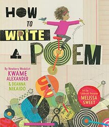 How to Write a Poem by Kwame Alexander Hardcover