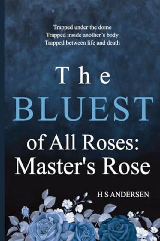 

The Bluest of All Roses Masters Rose by HS Andersen-Paperback