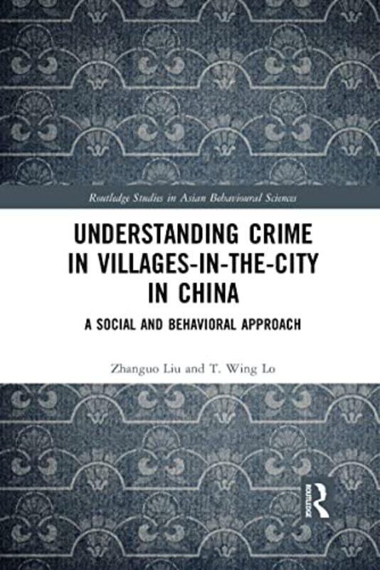 

Understanding Crime in VillagesintheCity in China by Amy Gallo-Paperback