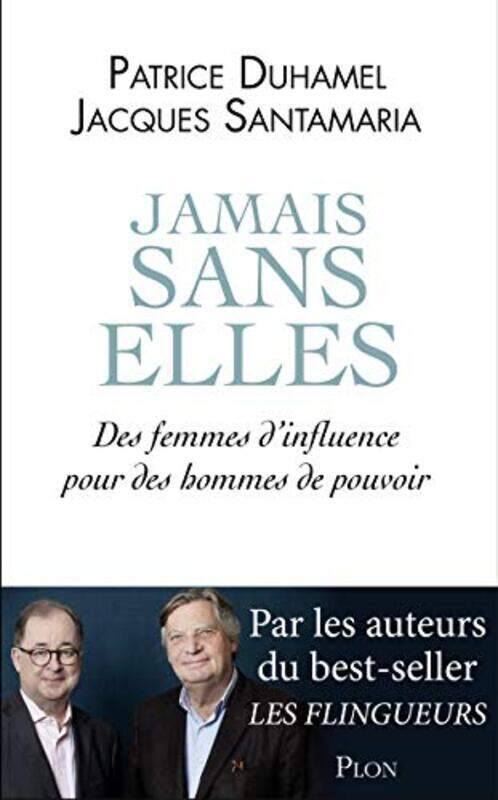 

Jamais sans elles,Paperback,By:Patrice Duhamel