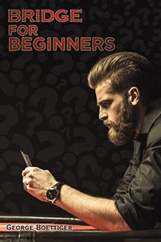 

Bridge For Beginners by George Boettiger-Paperback