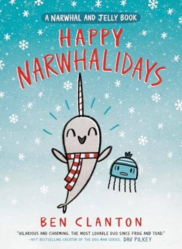 

Narwhal And Jelly05 Happy Narwhalidays By Clanton Ben - Hardcover