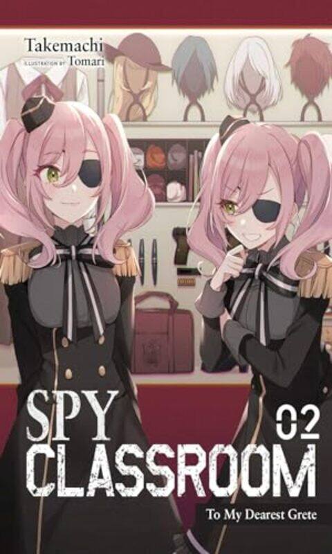 

Spy Classroom Vol 2 light novel by Takemachi-Paperback