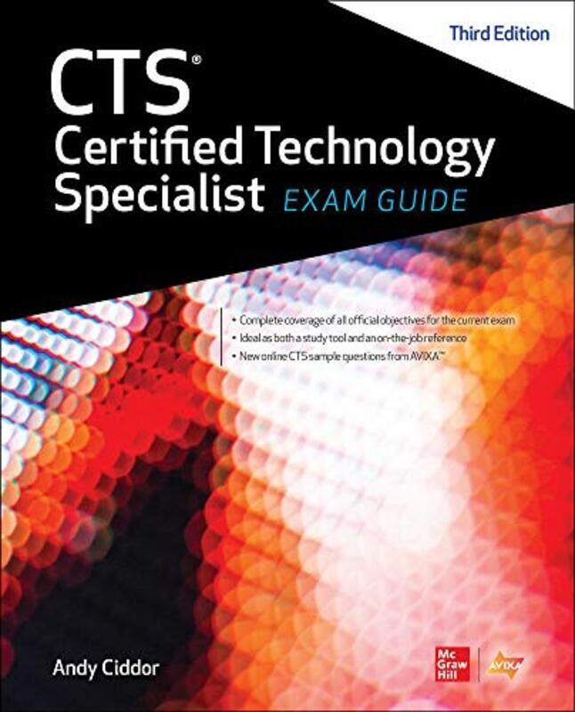 

Cts Certified Technology Specialist Exam Guide, Third Edition By Avixa Inc. - Ciddor, Andy Hardcover