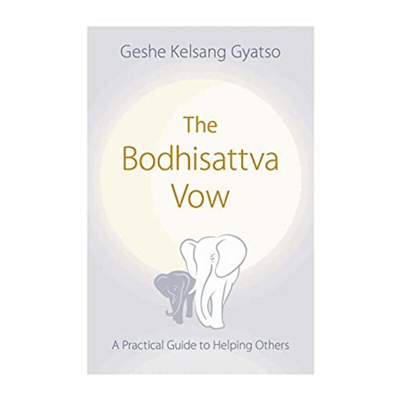 

The Bodhisattva Vow by Geshe Kelsang Gyatso-Paperback