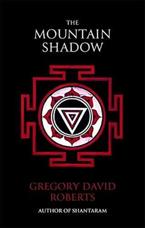

The Mountain Shadow By Gregory David Roberts Paperback