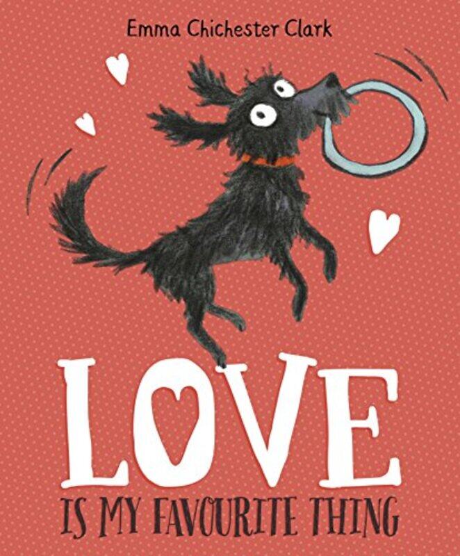 

Love Is My Favourite Thing by Emma Chichester Clark-Paperback