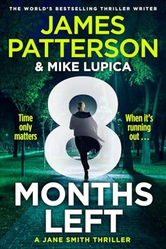 

8 Months Left, Paperback by James Patterson