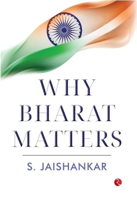 

Why Bharat Matters by S Jaishankar-Hardcover