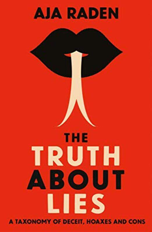 

The Truth About Lies by Aja Raden-Paperback