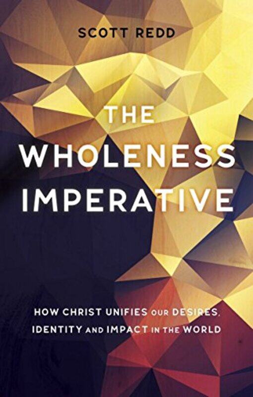 

The Wholeness Imperative by John Scott, Jr Redd-Paperback