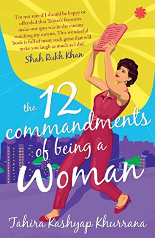 The 12 Commandments of Being a Woman by Kashyap Khurrana, Tahira - Paperback