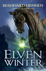 Elven Winter by Bernhard HennenEdwin Miles-Paperback