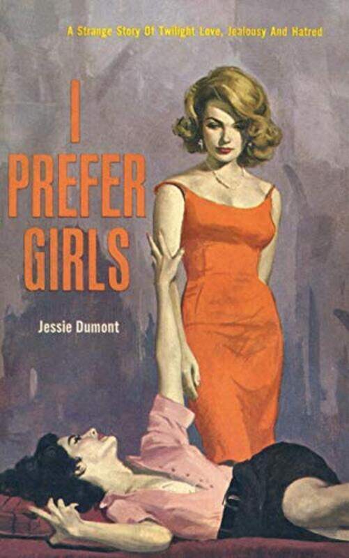 

I Prefer Girls by Jessie Dumont-Paperback