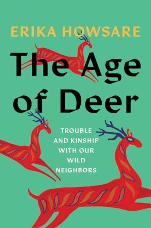 

Age Of Deer By Howsare Erika - Hardcover