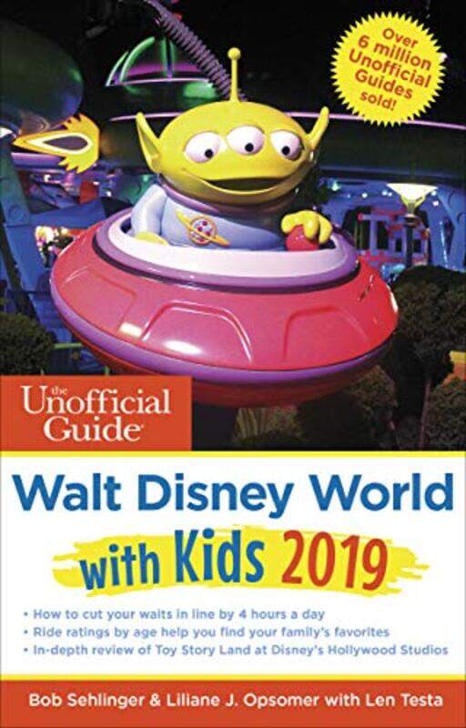 

Unofficial Guide to Walt Disney World with Kids 2019 by Bob SehlingerLiliane OpsomerLen Testa-Paperback